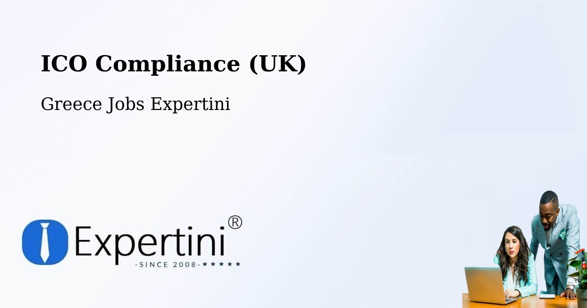 UK Data Protection & ICO Compliance – Ialysós - Greece Jobs Expertini